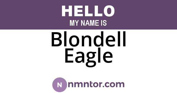 Blondell Eagle