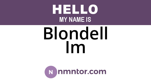 Blondell Im