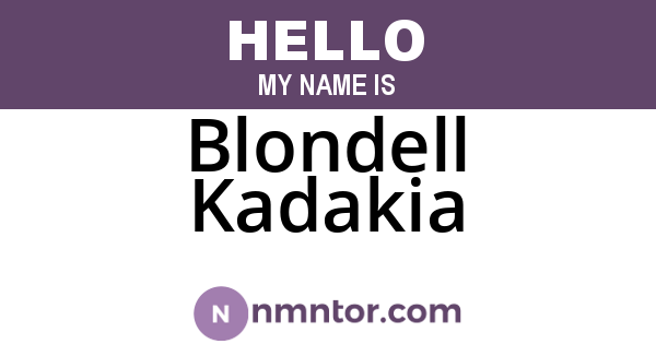 Blondell Kadakia