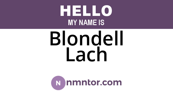Blondell Lach