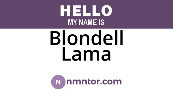 Blondell Lama