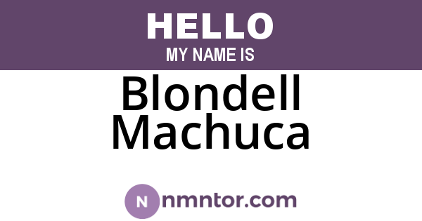 Blondell Machuca