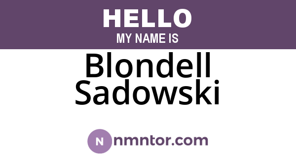 Blondell Sadowski