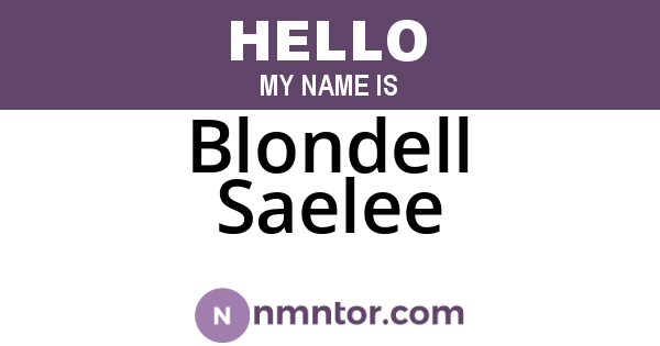 Blondell Saelee