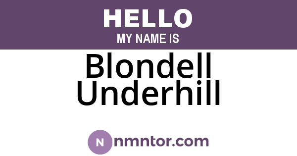 Blondell Underhill