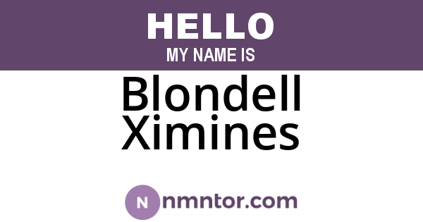 Blondell Ximines