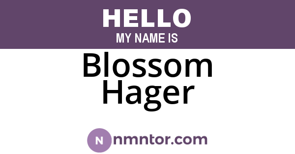 Blossom Hager