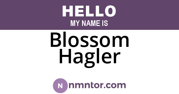 Blossom Hagler