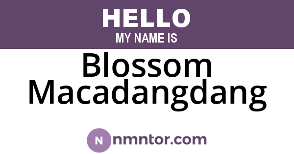 Blossom Macadangdang