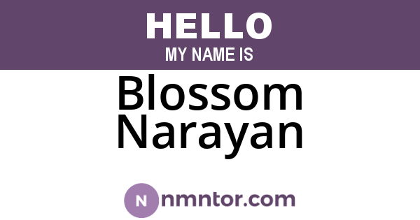 Blossom Narayan
