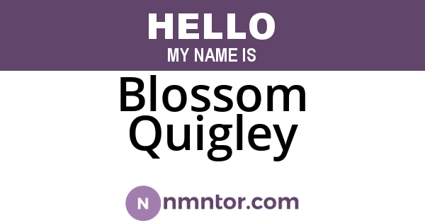 Blossom Quigley