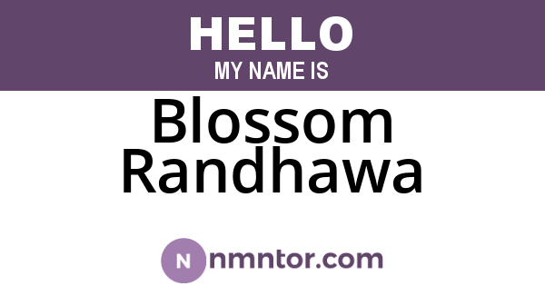 Blossom Randhawa