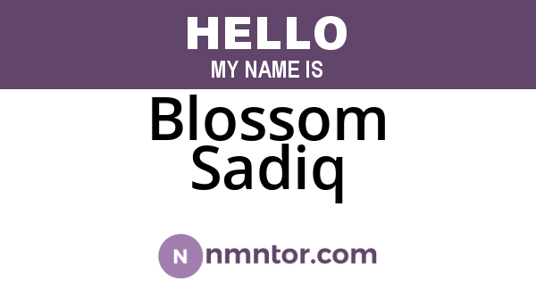 Blossom Sadiq