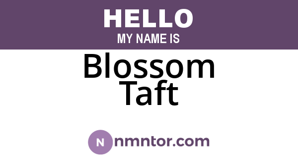 Blossom Taft