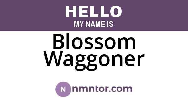 Blossom Waggoner