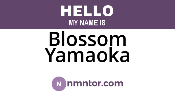 Blossom Yamaoka