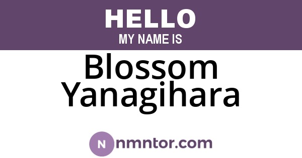 Blossom Yanagihara
