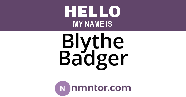 Blythe Badger