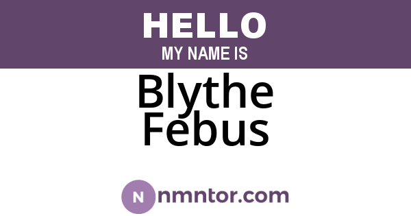 Blythe Febus
