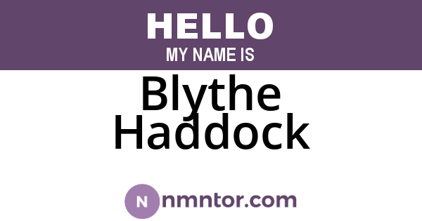 Blythe Haddock