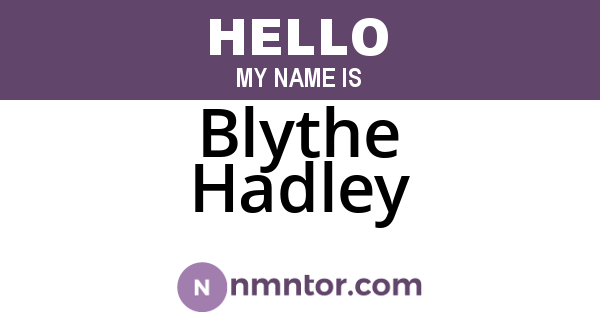 Blythe Hadley