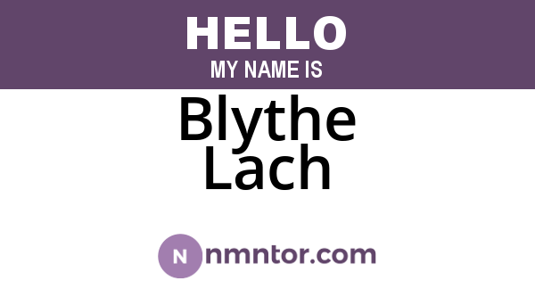 Blythe Lach