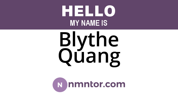 Blythe Quang