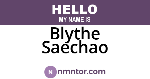 Blythe Saechao