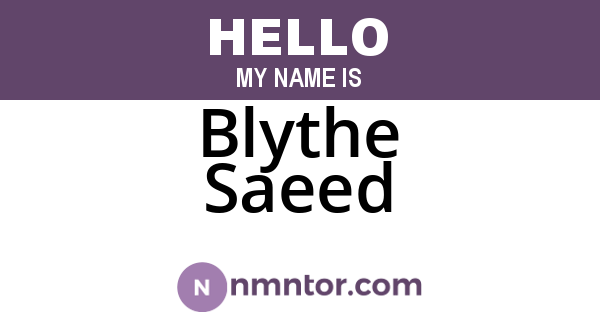 Blythe Saeed