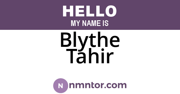 Blythe Tahir