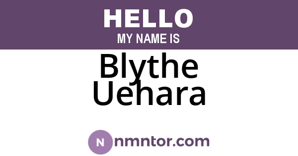 Blythe Uehara