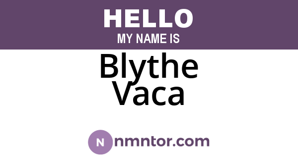 Blythe Vaca