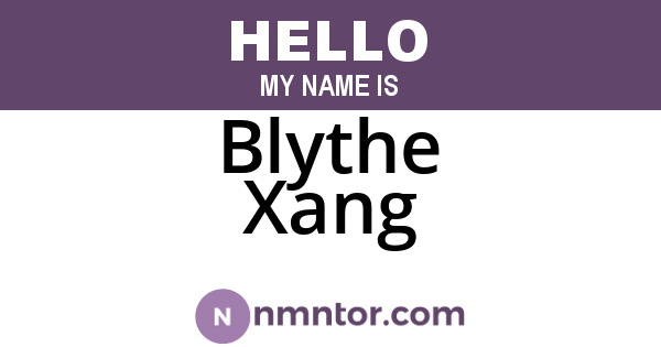 Blythe Xang