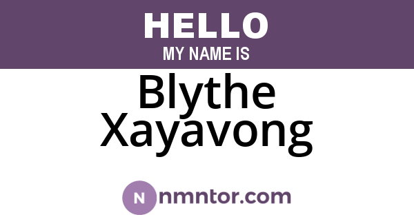 Blythe Xayavong