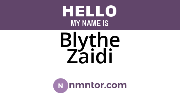 Blythe Zaidi