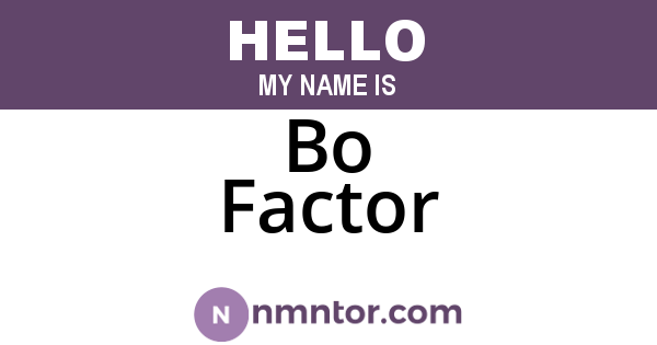 Bo Factor