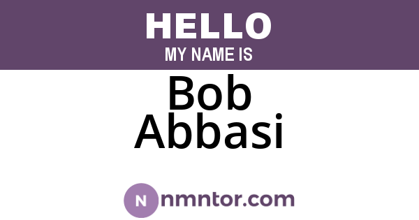 Bob Abbasi