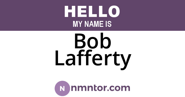 Bob Lafferty