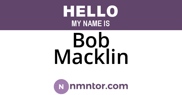 Bob Macklin