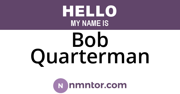 Bob Quarterman