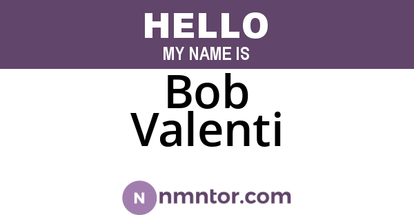 Bob Valenti