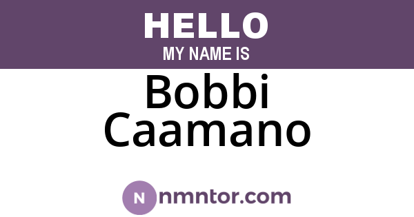 Bobbi Caamano