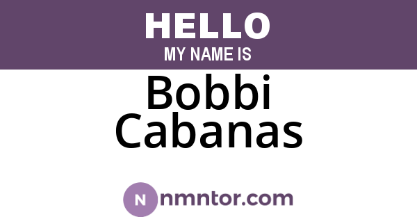 Bobbi Cabanas