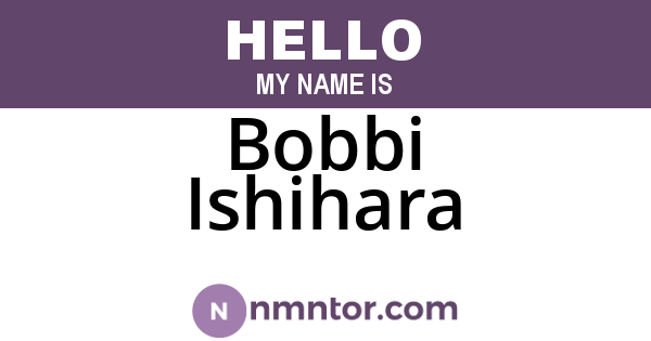 Bobbi Ishihara