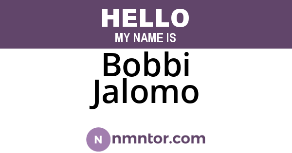 Bobbi Jalomo