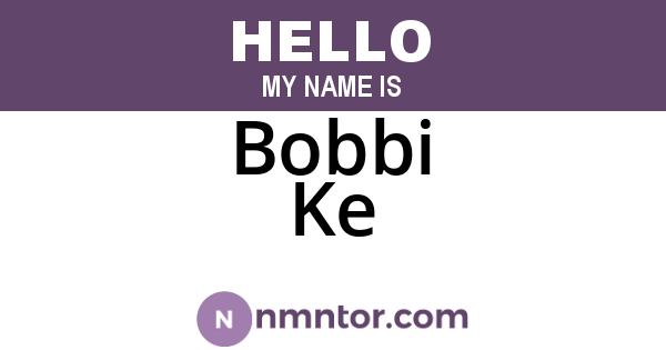 Bobbi Ke