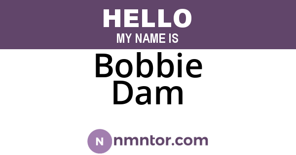 Bobbie Dam