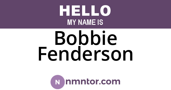 Bobbie Fenderson