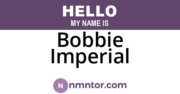 Bobbie Imperial