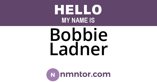 Bobbie Ladner